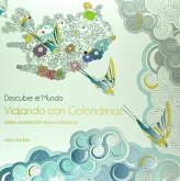 Viajando con golondrinas: Libro antiestrés para colorear Viajando con golondrinas: Libro antiestrés para colorear