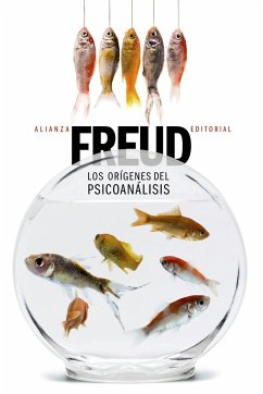 Los orígenes del psicoanálisis - Freud, Sigmund