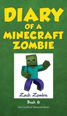 Diary of a Minecraft Zombie Book 6 - Zombie, Zack