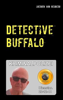 Detective Buffalo - Rehberg, Juergen von