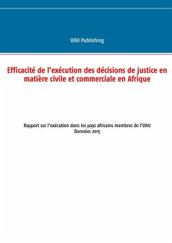 Efficacité de l'exécution des décisions de justice en matière civile et commerciale en Afrique - Publishing, Uihj