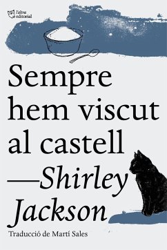 Sempre hem viscut al castell - Jackson, Shirley; Case, Shirley Jackson