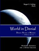 World in Denial - Defiant Nature of Mankind