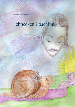 Schnecken-Coaching - Vom Frieden, Eckhard
