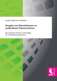 Vergabe von Patentlizenzen an ausländische Patentverletzer - Yoganathan-Hasselbeck, Amaliny