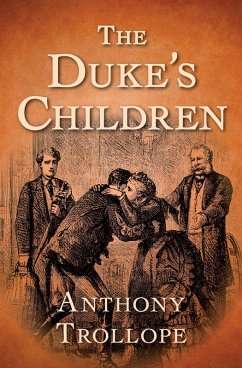 The Duke's Children (eBook, ePUB) - Trollope, Anthony
