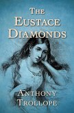 The Eustace Diamonds (eBook, ePUB)