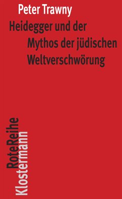 Heidegger und der Mythos der jüdischen Weltverschwörung (eBook, ePUB) - Trawny, Peter