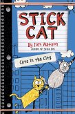 Stick Cat: Cats in the City (eBook, ePUB)