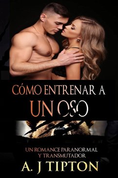 Cover Cómo entrenar a un oso (eBook, ePUB)