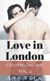 Love in London (Chasing Dreams - Vol. 4) (eBook, ePUB)