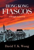 Hong Kong Fiascos: A Struggle for Survival (eBook, ePUB)