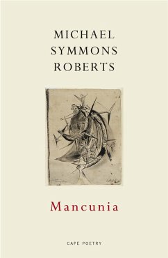 Mancunia (eBook, ePUB) - Symmons Roberts, Michael