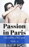 Passion in Paris (Chasing Dreams - Vol. 2) (eBook, ePUB)