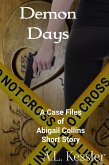 Demon Days (The Case Files of Abigail Collins, #1) (eBook, ePUB)