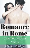 Romance in Rome (Chasing Dreams - Vol. 3) (eBook, ePUB)
