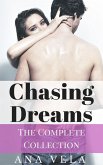 Chasing Dreams (The Complete Collection) (eBook, ePUB)