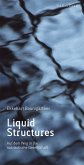 Liquid Structures (eBook, ePUB)