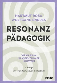 Resonanzpädagogik (eBook, PDF) - Rosa, Hartmut; Endres, Wolfgang