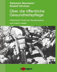 Über die öffentliche Gesundheitspflege (eBook, ePUB) - Neumann, Salomon; Virchow, Rudolf