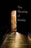 Meaning of Sunday (eBook, ePUB) Meaning of Sunday (eBook, ePUB)