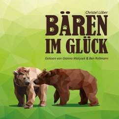 Bären im Glück (MP3-Download) - Löber, Christel