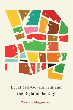 Local Self-Government and the Right to the City (eBook, ePUB) - Magnusson, Warren