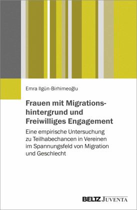 Frauen mit Migrationshintergrund und Freiwilliges Engagement Frauen mit Migrationshintergrund und Freiwilliges Engagement