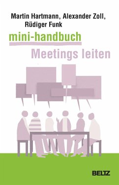 Mini-Handbuch Meetings leiten - Hartmann, Martin;Zoll, Alexander;Funk, Rüdiger