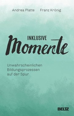Inklusive Momente - Platte, Andrea;Krönig, Franz K.