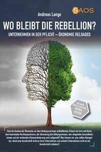 Wo bleibt die Rebellion? Unternehmen in der Pflicht