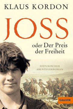 Joss oder Der Preis der Freiheit - Kordon, Klaus