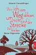 Wie ich vom Weg abkam, um nicht auf der... - Bild 1