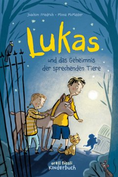 Lukas und das Geheimnis der sprechenden Tiere - Friedrich, Joachim;McMaster, Minna
