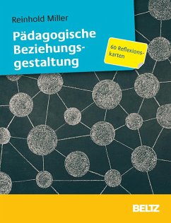 Pädagogische Beziehungsgestaltung - Miller, Reinhold