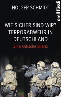 Wie sicher sind wir? - Schmidt, Holger