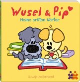 Wusel & Pip. Meine ersten Wörter