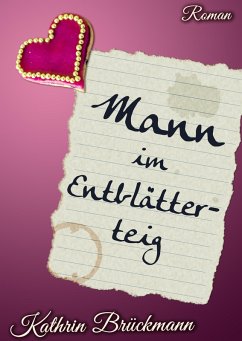 Mann im Entblätterteig (eBook, ePUB) - Brückmann, Kathrin