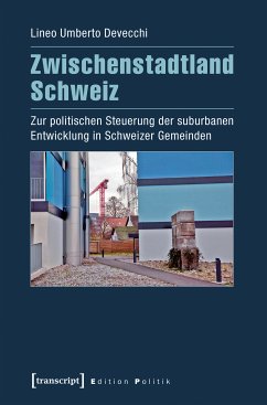 Zwischenstadtland Schweiz (eBook, PDF) - Devecchi, Lineo Umberto