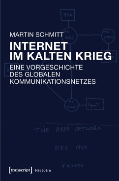 Internet im Kalten Krieg (eBook, PDF) - Schmitt, Martin