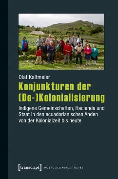 Konjunkturen der (De-)Kolonialisierung (eBook, PDF) - Kaltmeier, Olaf