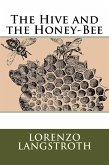 The Hive and the Honey Bee (eBook, ePUB)