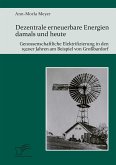 Dezentrale erneuerbare Energien damals und heute. Genossenschaftliche Elektrifizierung in den 1920er Jahren am Beispiel von Großbardorf (eBook, PDF)