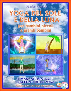 Yoga del Sole e della Luna per Bambini Piccoli e Grandi Bambini (eBook, ePUB) - Viani, Paola