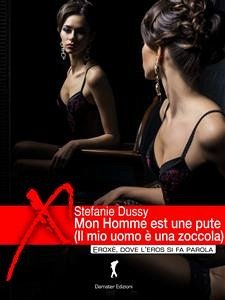 Mon Homme est une pute… (eBook, ePUB) - Dussy, Stefanie