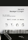 Don&quote;t trust in media: Das Vertrauen in den Onlinejournalimus (eBook, PDF)