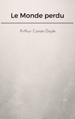 Le Monde perdu (eBook, ePUB) - Conan Doyle, Arthur