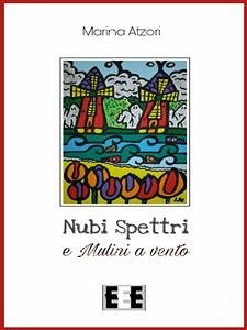 Nubi, Spettri e Mulini a vento (eBook, ePUB) Cover Nubi, Spettri e Mulini a vento (eBook, ePUB)