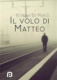 Il volo di Matteo (eBook, ePUB)