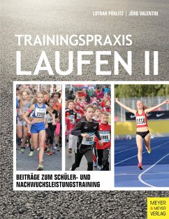 Trainingspraxis Laufen II (eBook, ePUB) - Pöhlitz, Lothar; Valentin, Jörg